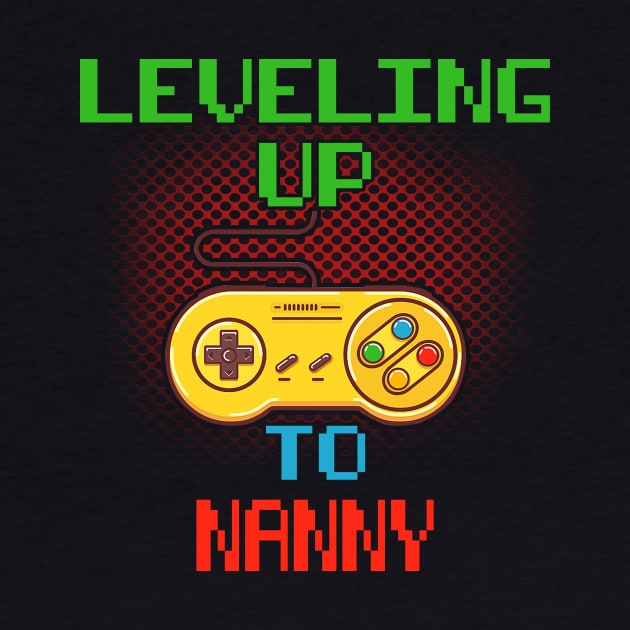 Promoted To Nanny T-Shirt Unlocked Gamer Leveling Up by wcfrance4